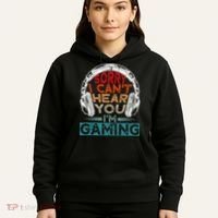 Can't Hear You I'm Gaming Gamer Assertion Gift Idea Hoodie thumb 5