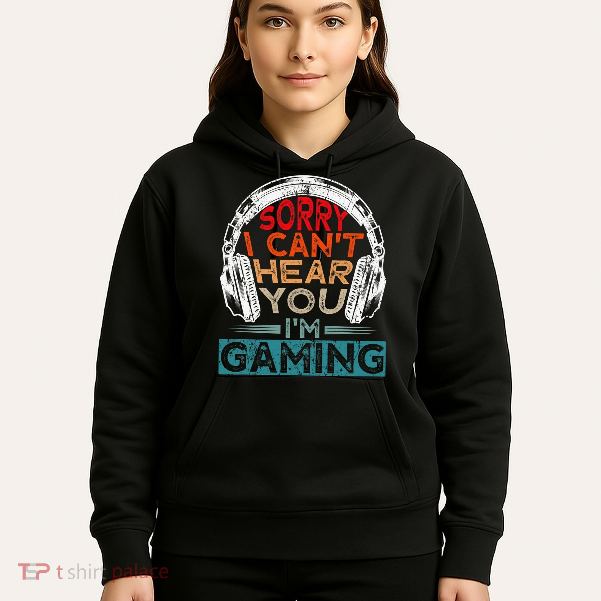 Can't Hear You I'm Gaming Gamer Assertion Gift Idea Hoodie