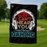 Can't Hear You I'm Gaming Gamer Assertion Gift Idea Golf Towel thumb 1