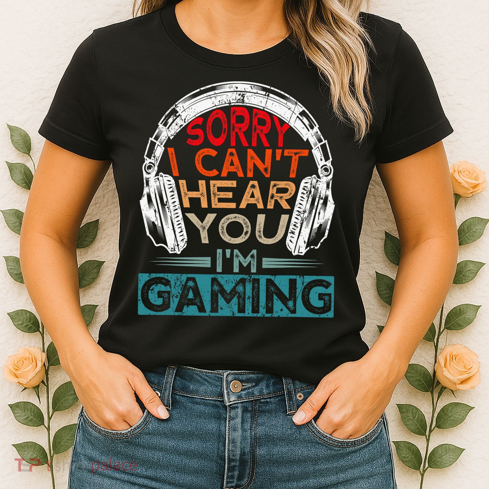 Can't Hear You I'm Gaming Gamer Assertion Gift Idea Women's T-Shirt