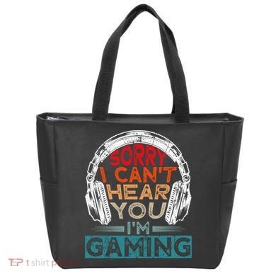 Can't Hear You I'm Gaming Gamer Assertion Gift Idea Tote Bag
