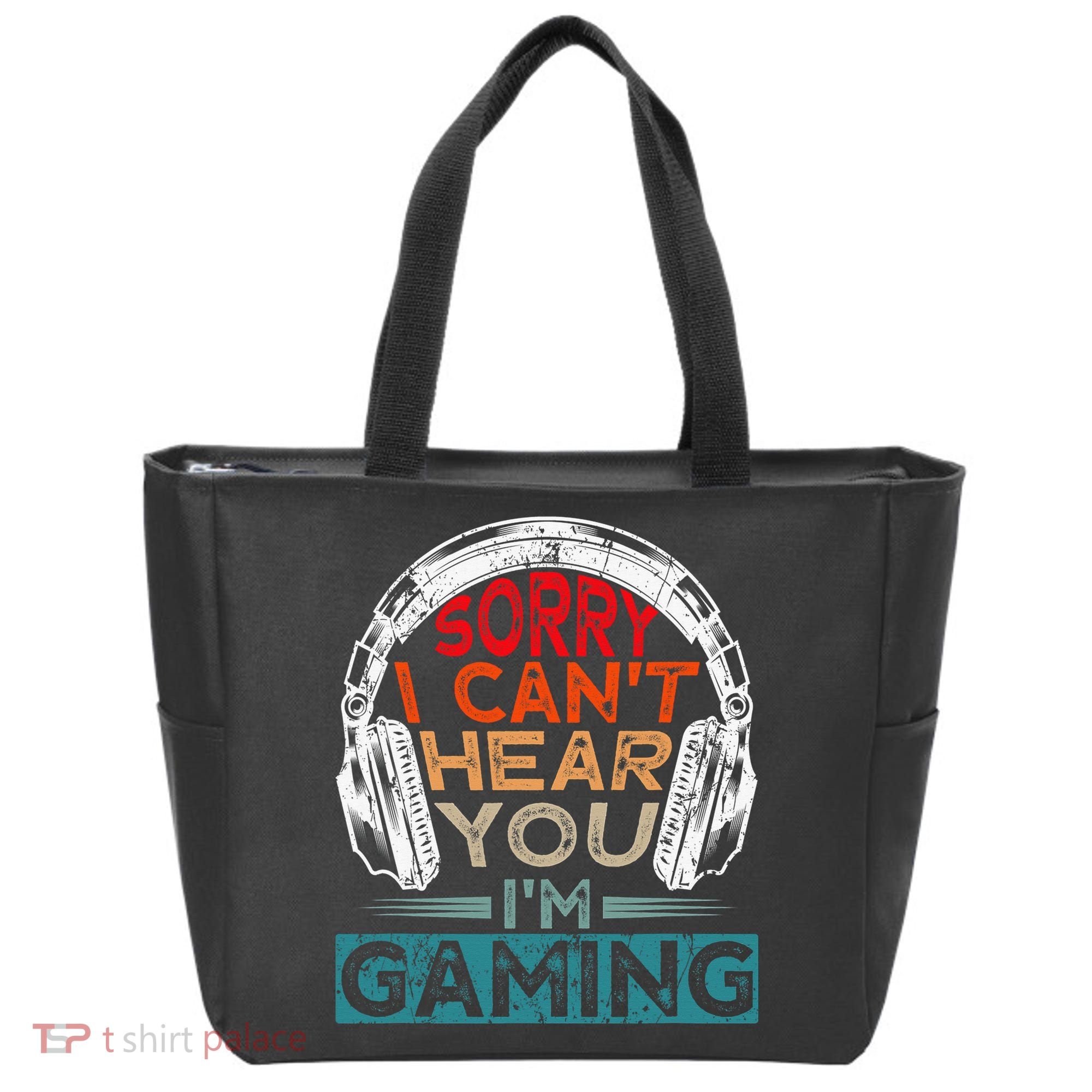 Can't Hear You I'm Gaming Gamer Assertion Gift Idea Tote Bag