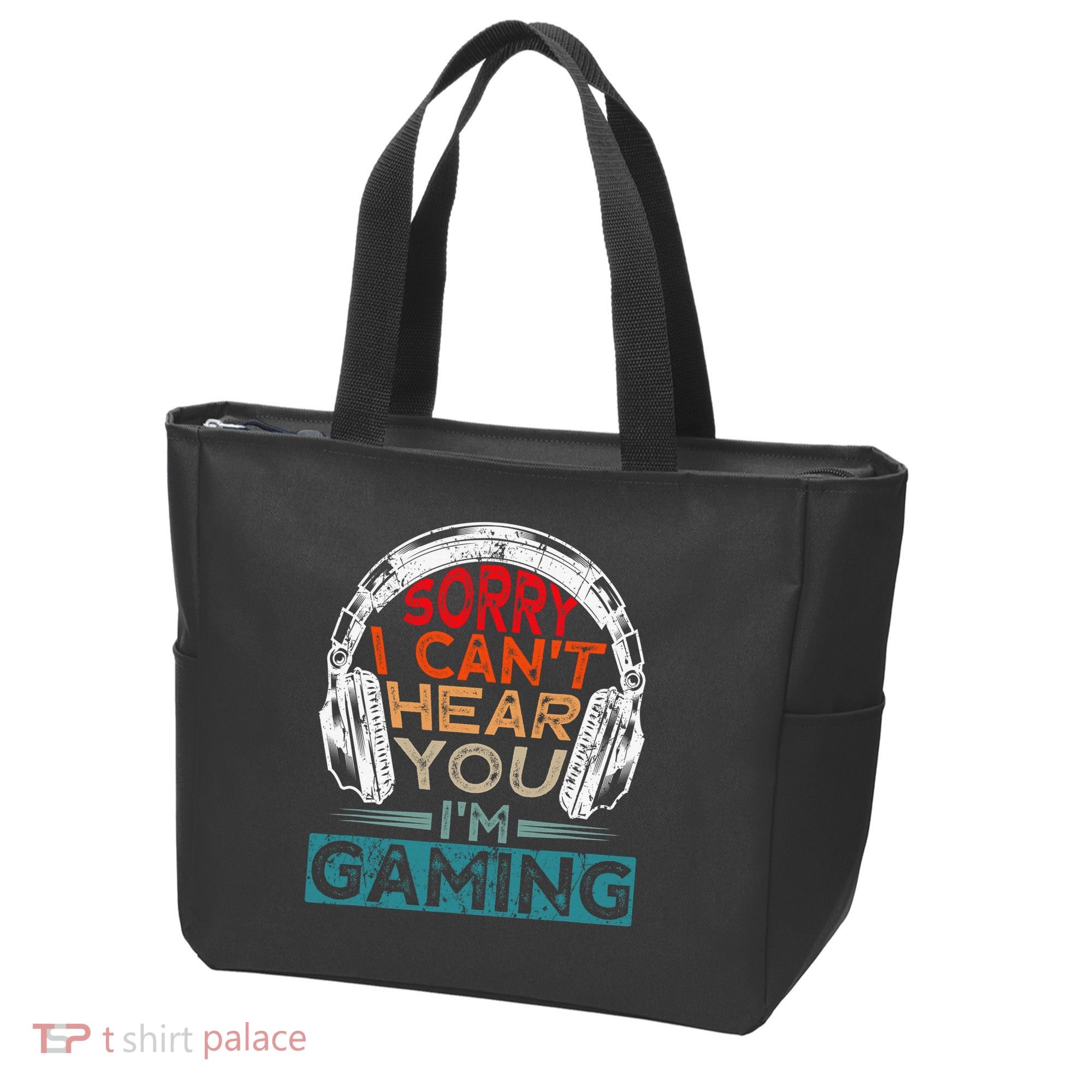 Can't Hear You I'm Gaming Gamer Assertion Gift Idea Tote Bag