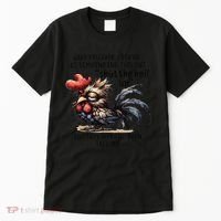 Chicken Have You Ever Looked At Someone And Thought Shut Tall T-Shirt thumb 0