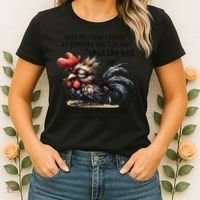 Chicken Have You Ever Looked At Someone And Thought Shut Women's T-Shirt thumb 2