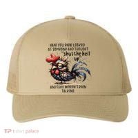 Chicken Have You Ever Looked At Someone And Thought Shut Yupoong Adult 5-Panel Trucker Hat thumb 0