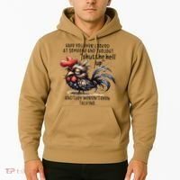 Chicken Have You Ever Looked At Someone And Thought Shut Hoodie thumb 2