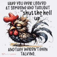 Chicken Have You Ever Looked At Someone And Thought Shut Comfort Colors Garment-Dyed Hooded Sweatshirt thumb 2