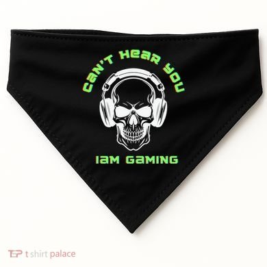 CanT Hear You IM Gaming For Gamers Gift USA-Made Doggie Bandana