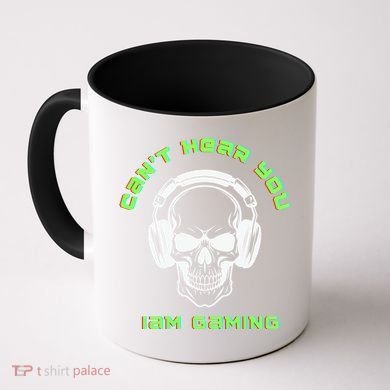 CanT Hear You IM Gaming For Gamers Gift Coffee Mug