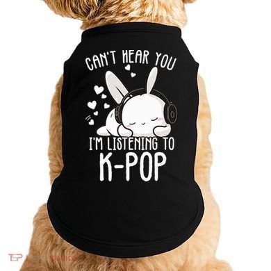 Can't Hear You I'm Listening Kpop Rabbit Kpop Merchandise Doggie Tank
