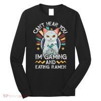 CanT Hear You IM Gaming Video Gamer Ramen Cat Long Sleeve Shirt thumb 0