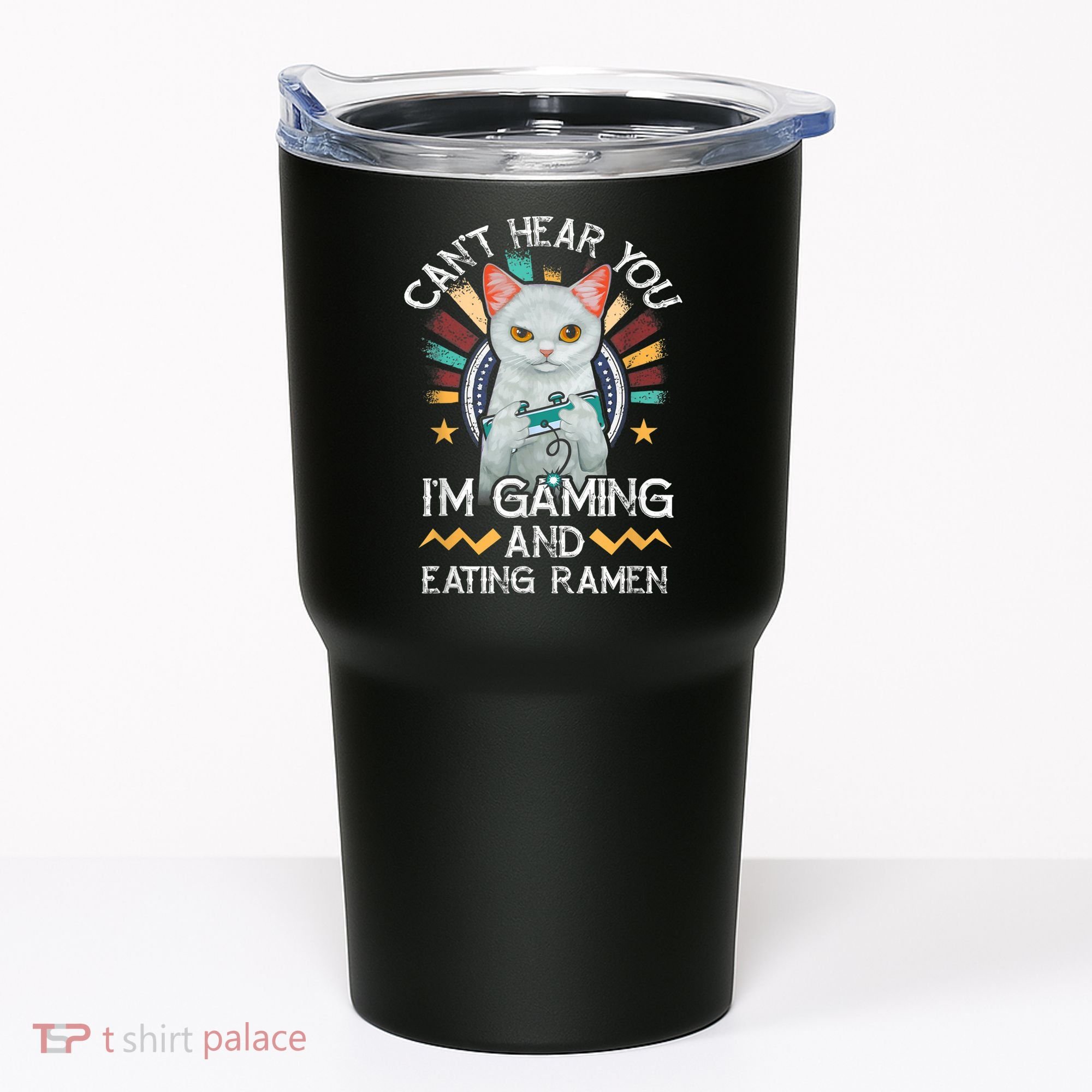 CanT Hear You IM Gaming Video Gamer Ramen Cat Tumbler