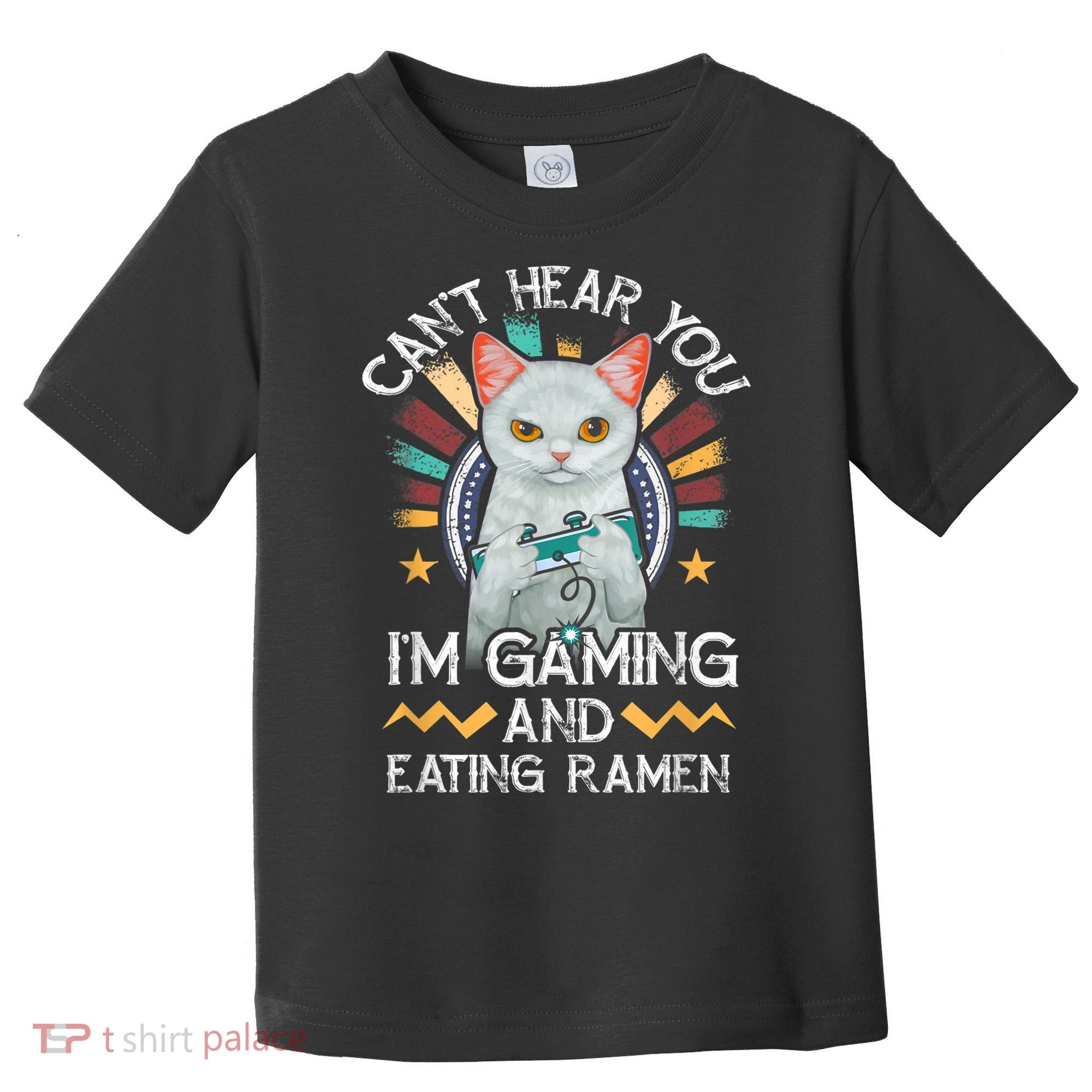 CanT Hear You IM Gaming Video Gamer Ramen Cat Toddler T-Shirt