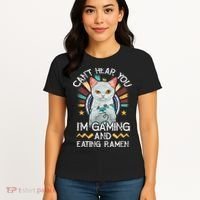 CanT Hear You IM Gaming Video Gamer Ramen Cat Women's T-Shirt thumb 4