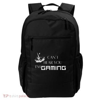 Can’T Hear You I’M Gaming Backpack