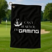 Can’T Hear You I’M Gaming Golf Towel thumb 1
