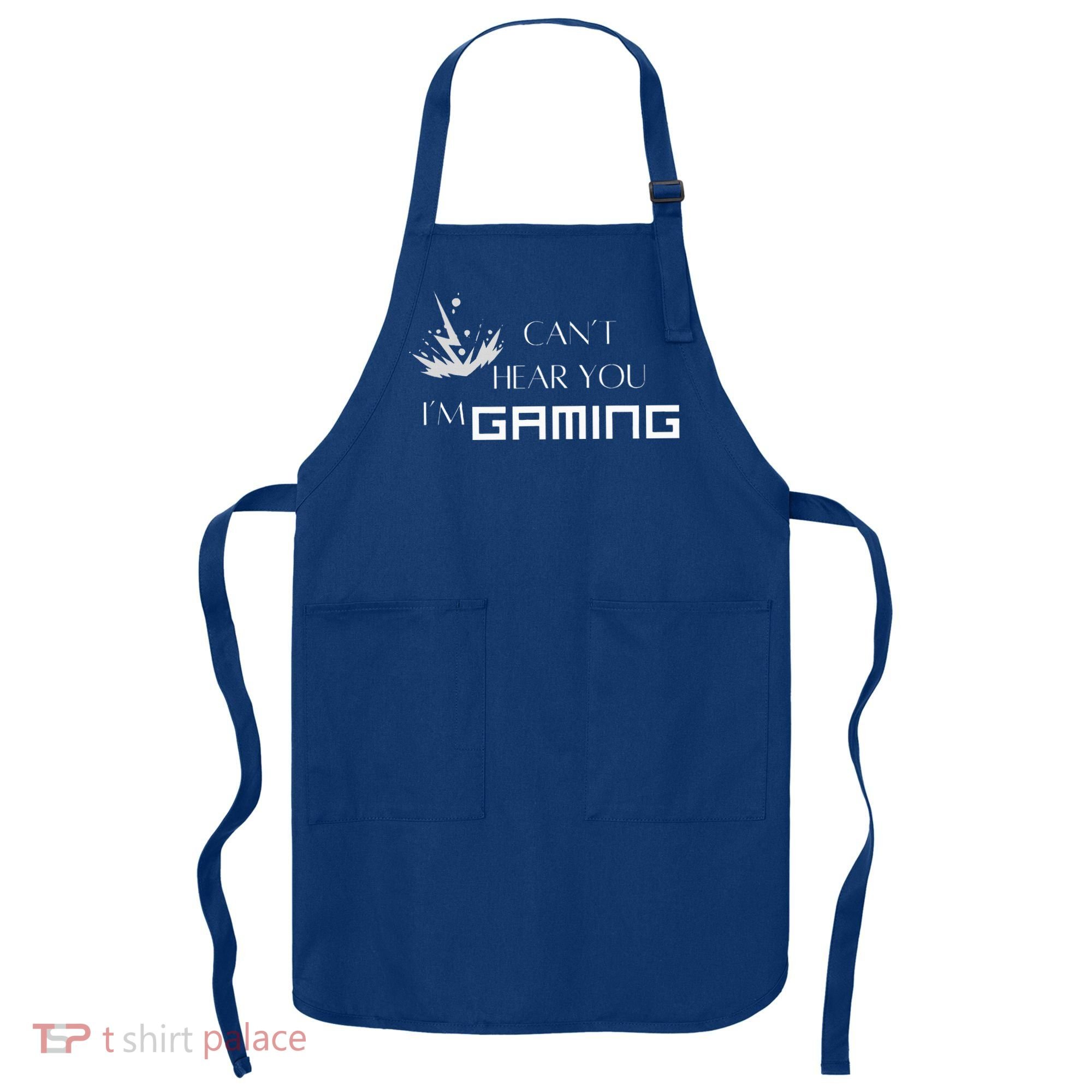 Can’T Hear You I’M Gaming Apron