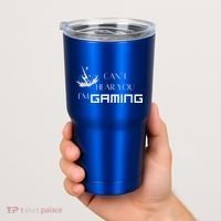 Can’T Hear You I’M Gaming Tumbler thumb 2