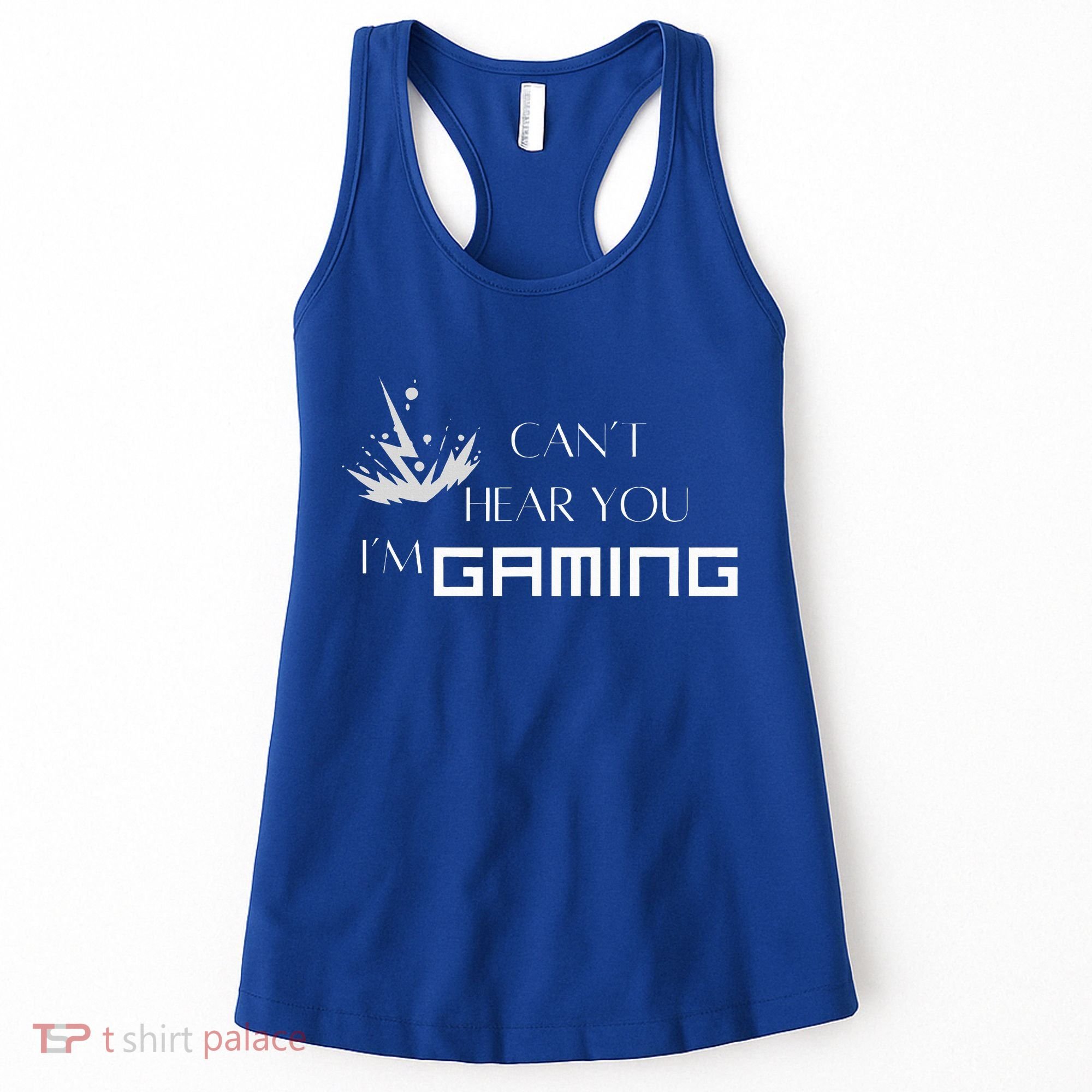Can’T Hear You I’M Gaming Women's Tank Top