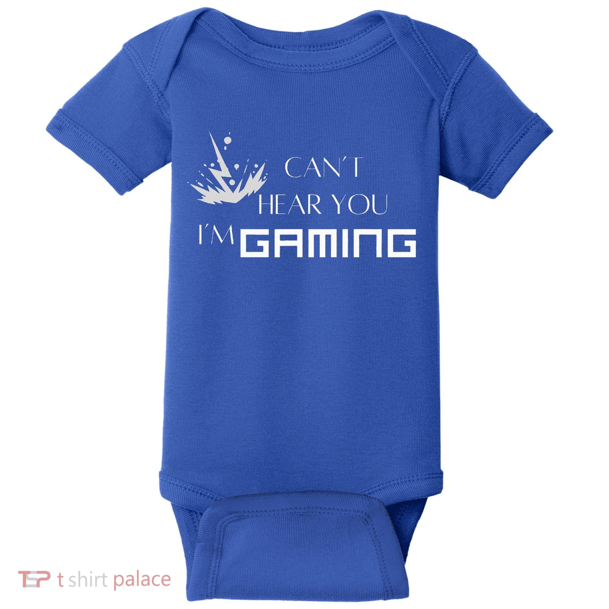 Can’T Hear You I’M Gaming Baby Bodysuit