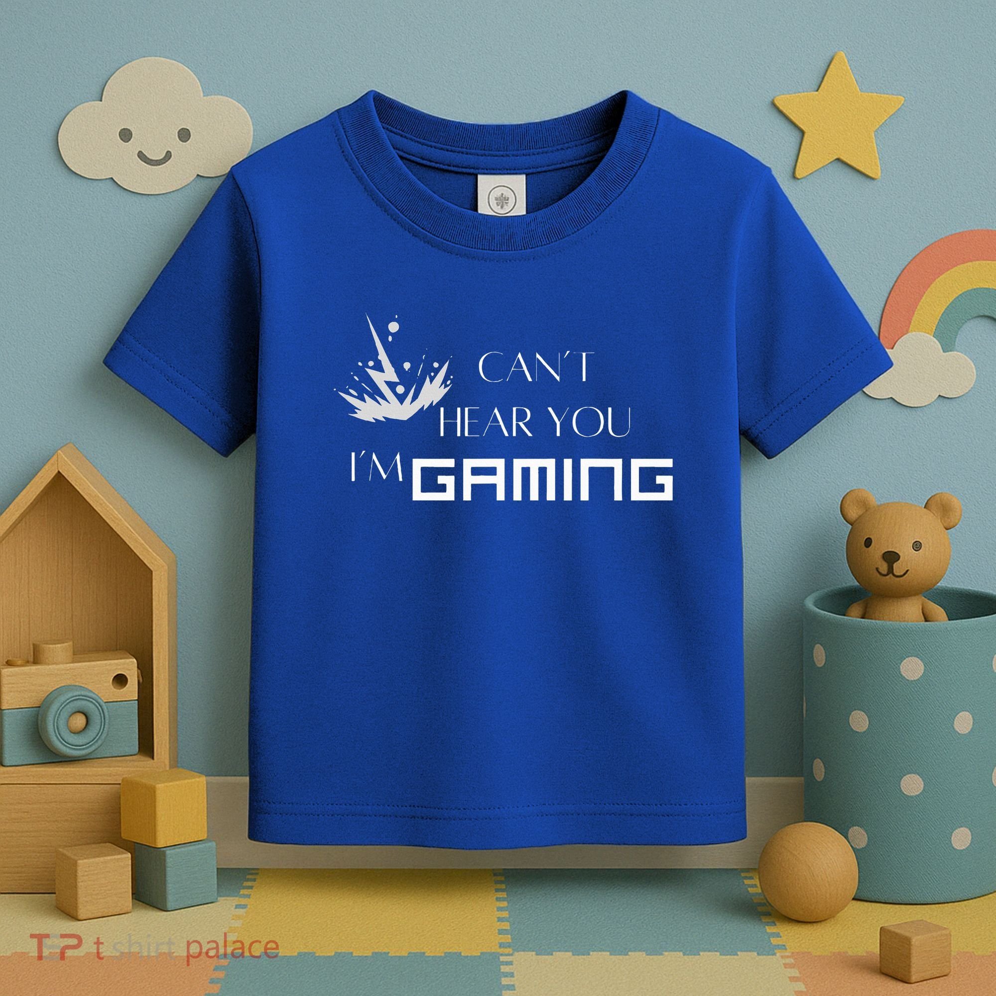 Can’T Hear You I’M Gaming Toddler T-Shirt