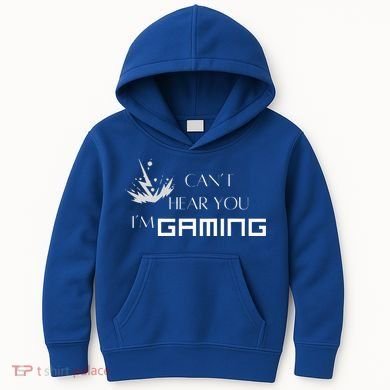 Can’T Hear You I’M Gaming Kids Hoodie