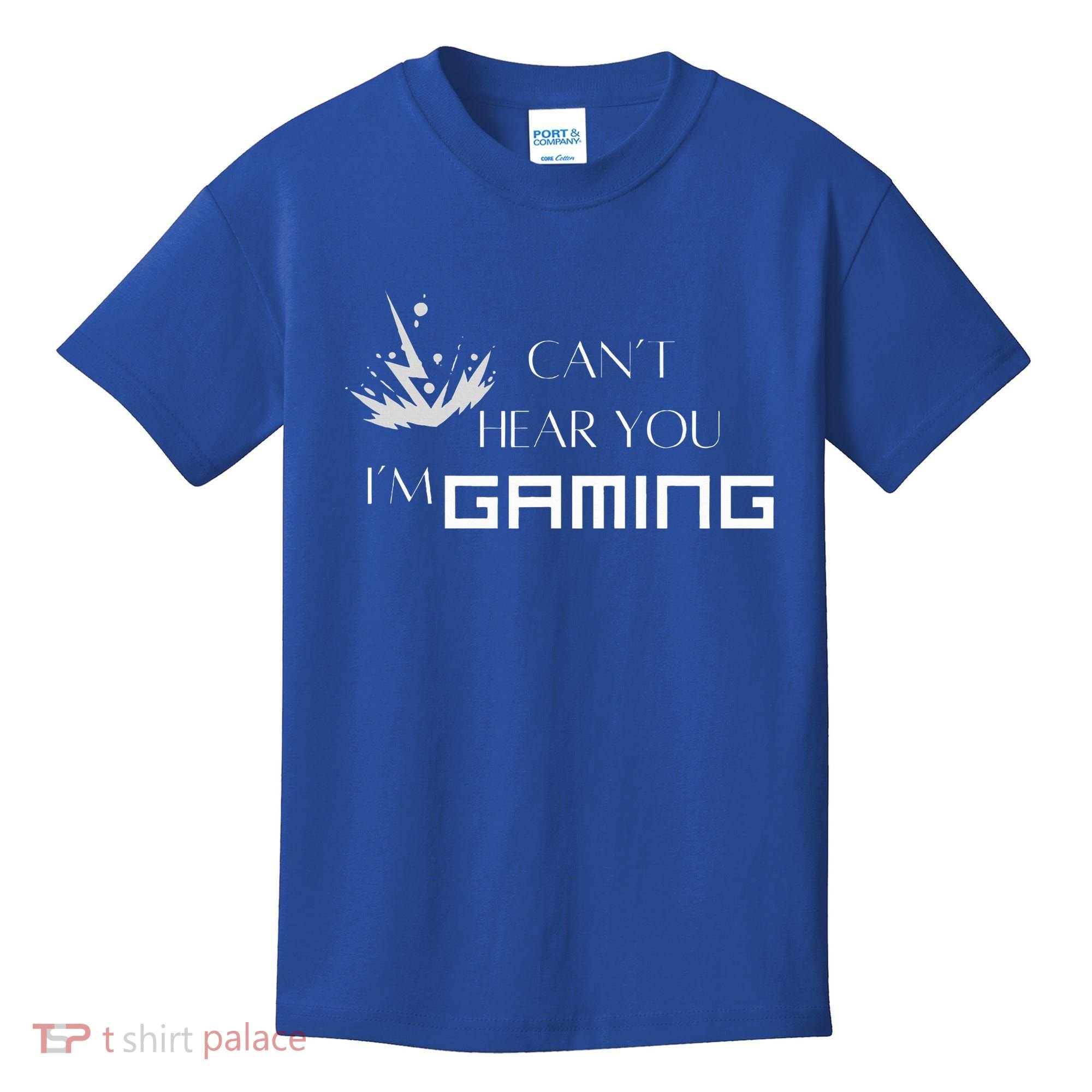 Can’T Hear You I’M Gaming Kids T-Shirt