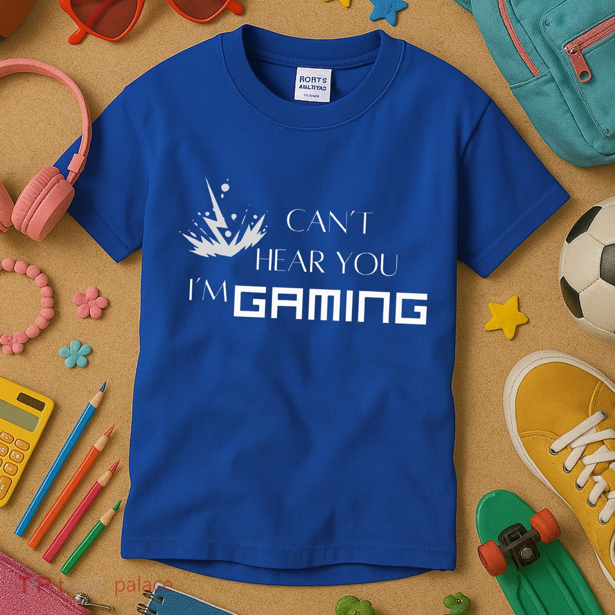 Can’T Hear You I’M Gaming Kids T-Shirt