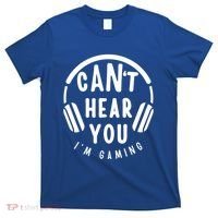 CanT Hear You IM Gaming Headphones Funny Quote Gift T-Shirt thumb 0
