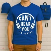 CanT Hear You IM Gaming Headphones Funny Quote Gift T-Shirt thumb 6
