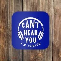 CanT Hear You IM Gaming Headphones Funny Quote Gift Coaster thumb 0