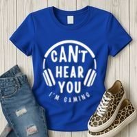 CanT Hear You IM Gaming Headphones Funny Quote Gift Women's T-Shirt thumb 3