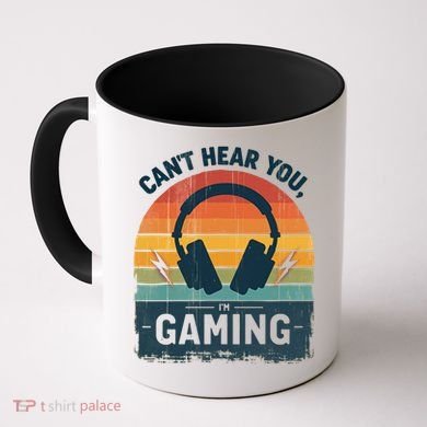 CanT Hear You IM Gaming Retro Vintage Great Gift Coffee Mug