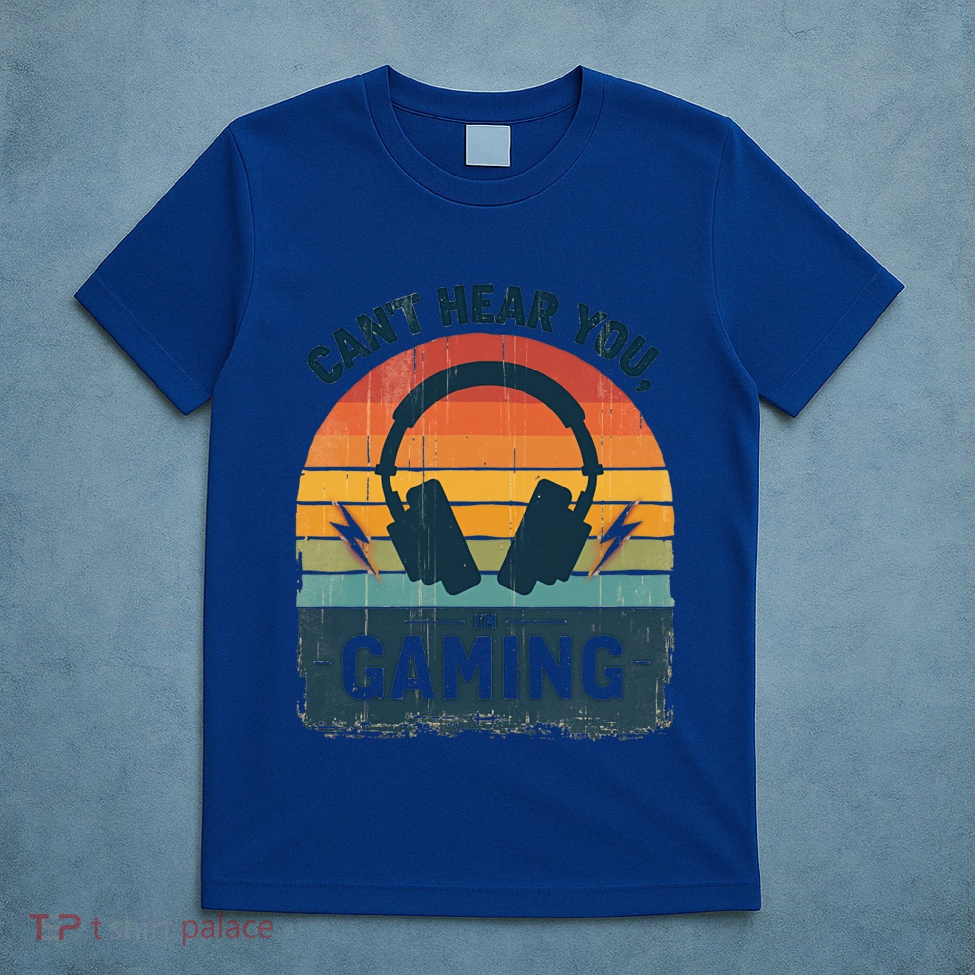 CanT Hear You IM Gaming Retro Vintage Great Gift T-Shirt