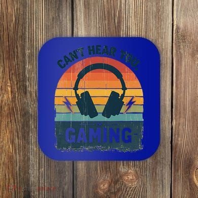 CanT Hear You IM Gaming Retro Vintage Great Gift Coaster