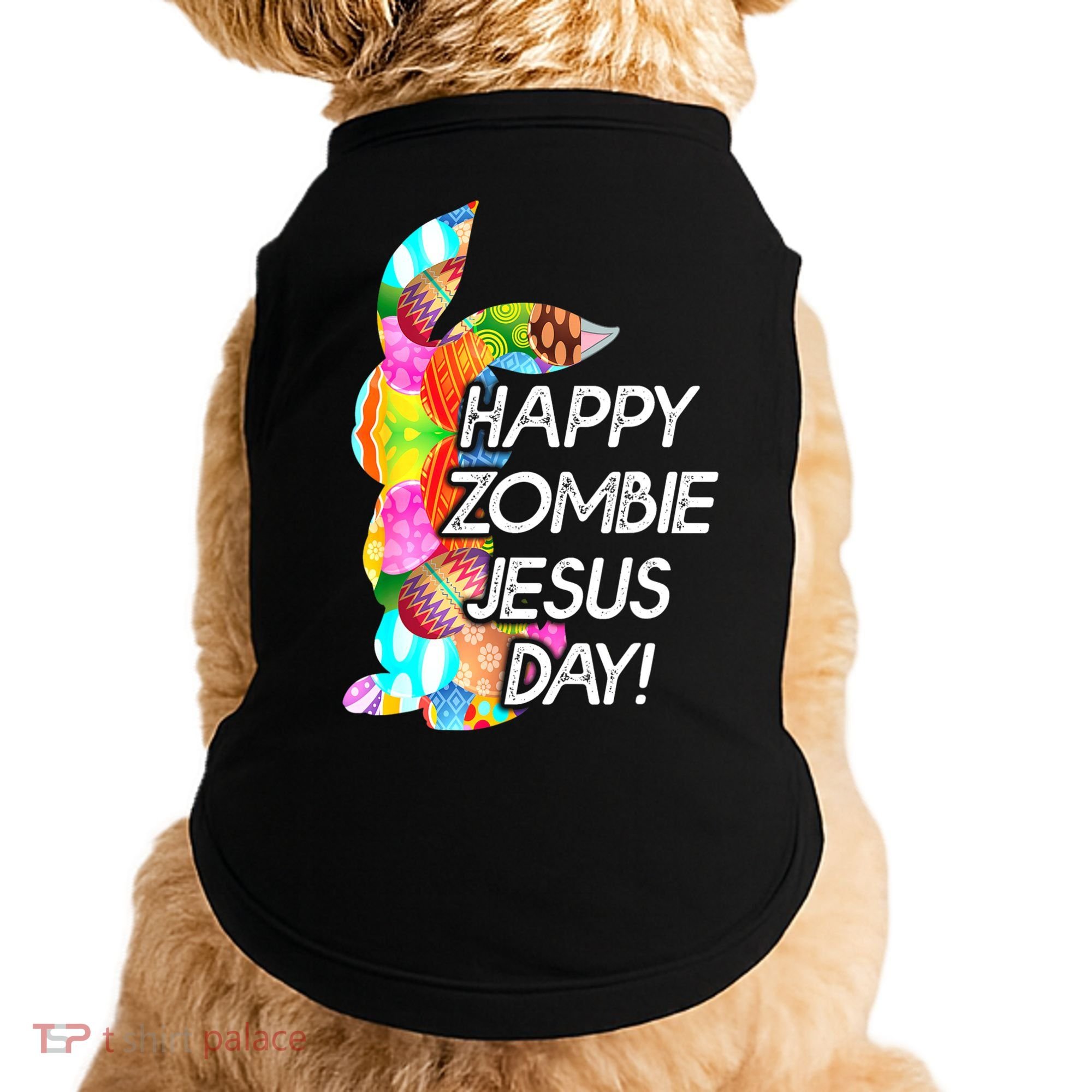 Cute Happy Zombie Jesus Day Easter Bunny For Men Women Doggie Tank