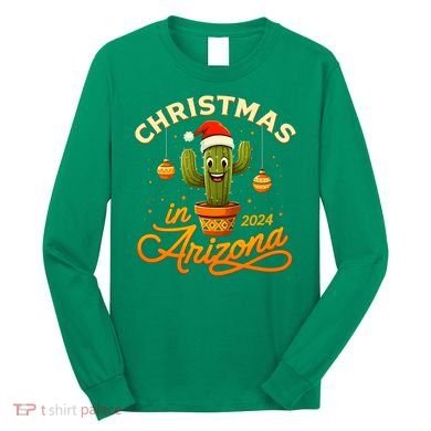 Christmas In 2024 Arizona Long Sleeve Shirt
