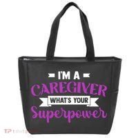 Caregiving I'm A Caregiver What's Your Superpower Nursing Gift Tote Bag thumb 0