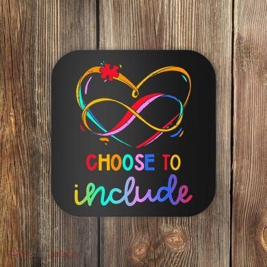 Choose Include Autism Day Teacher School Coaster
