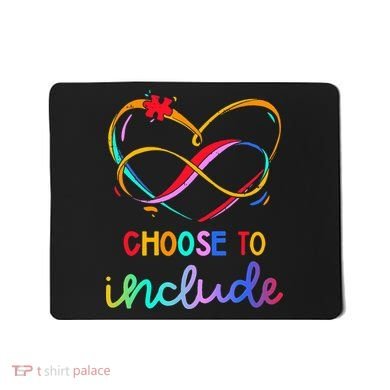 Choose Include Autism Day Teacher School Mousepad
