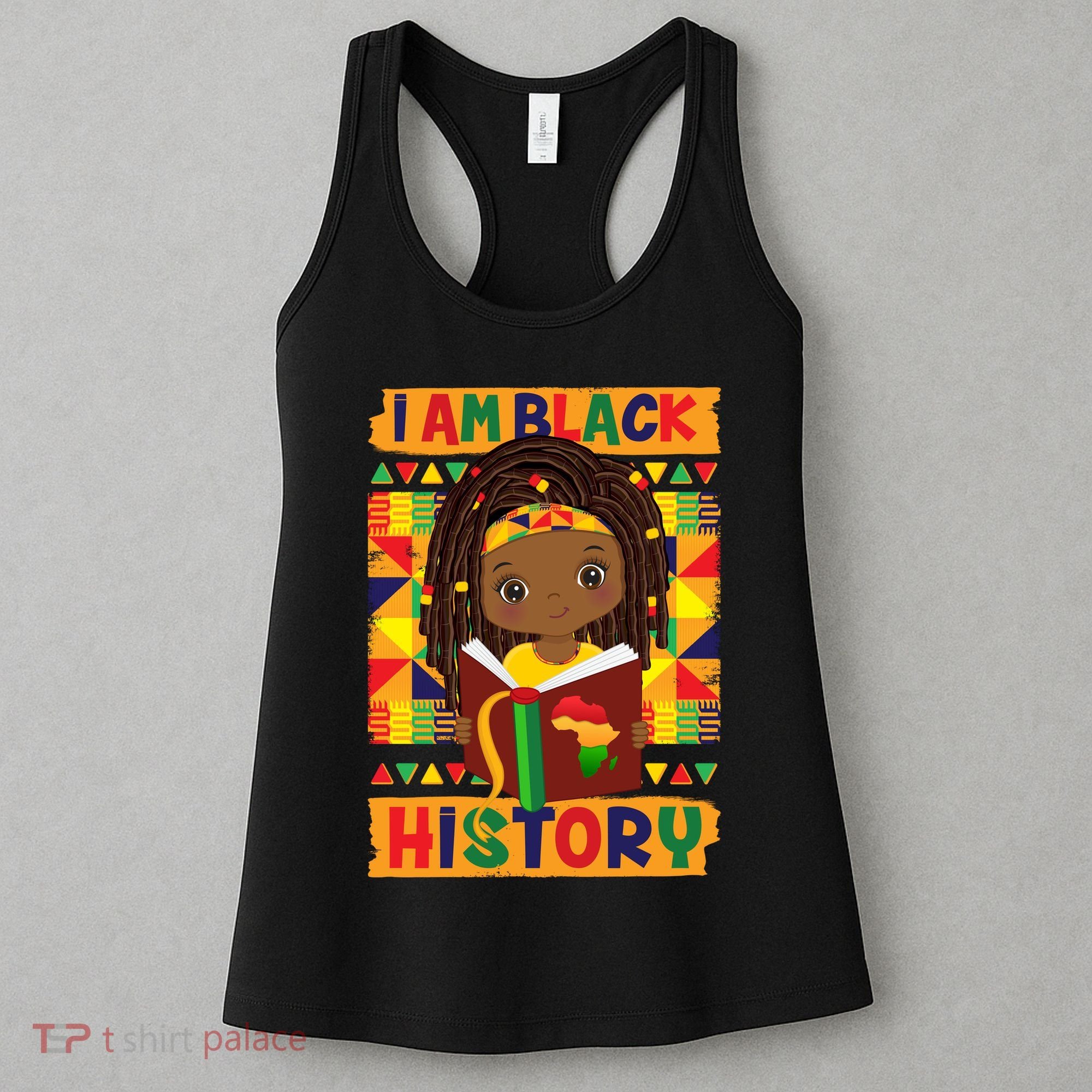 Cute I Am Black History Girl Celebrate Black History Women's Tank Top