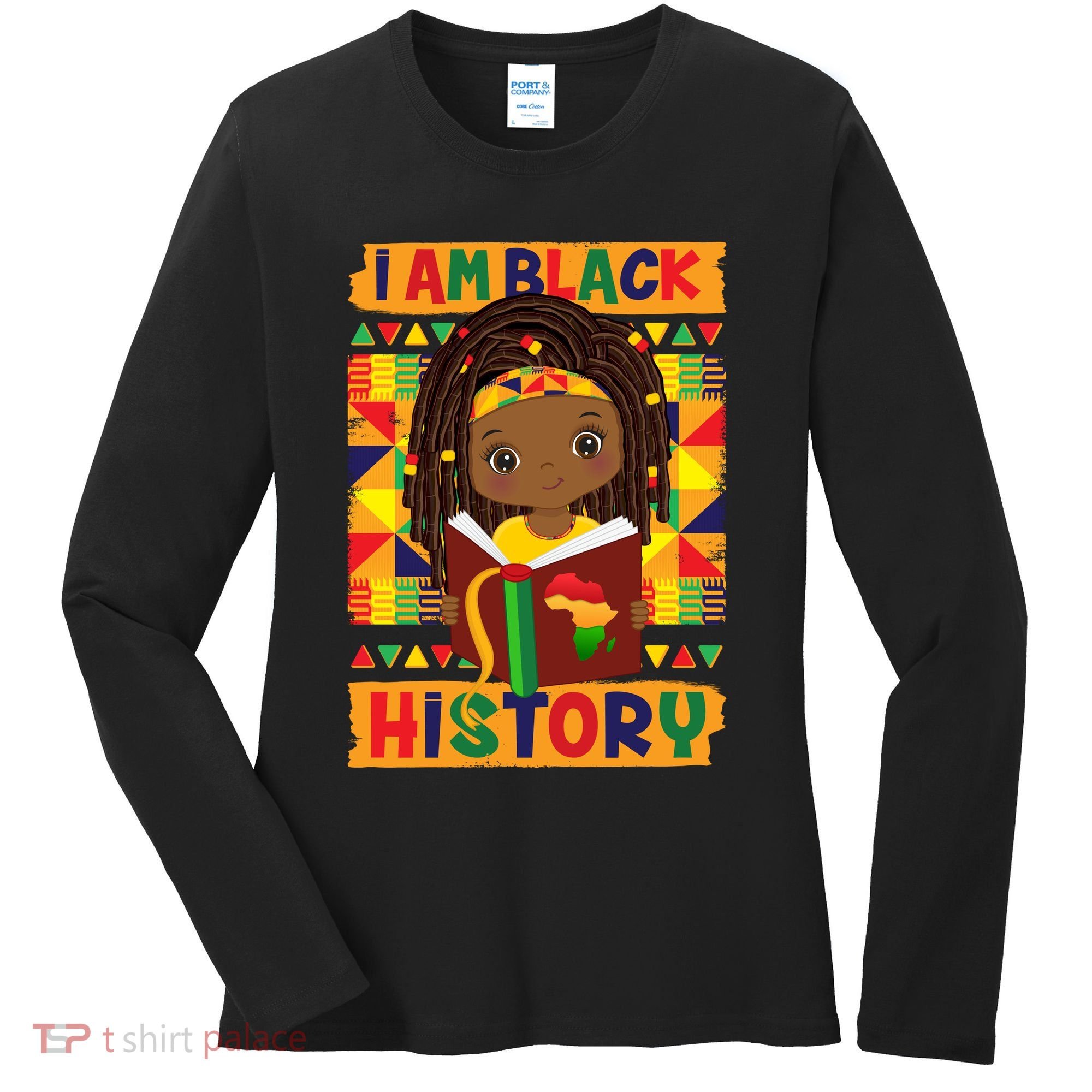 Cute I Am Black History Girl Celebrate Black History Women's Long Sleeve Shirt