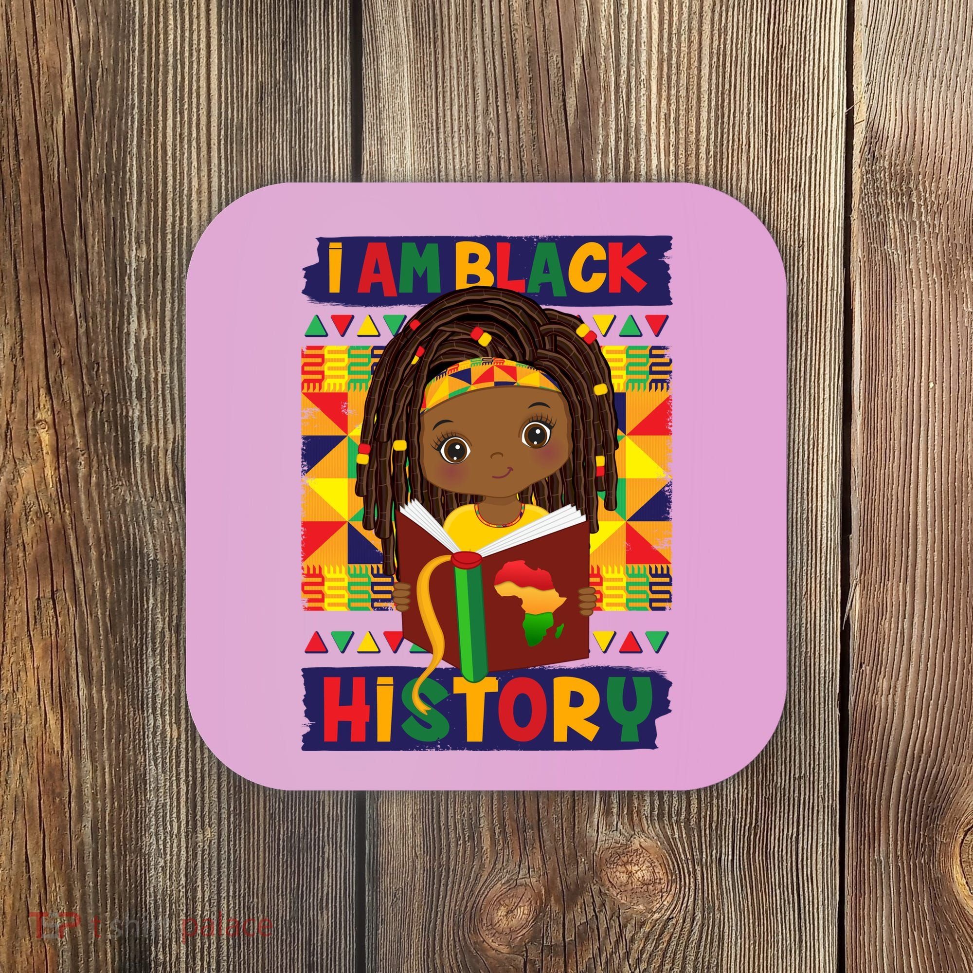 Cute I Am Black History Girl Celebrate Black History Coaster