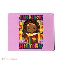 Cute I Am Black History Girl Celebrate Black History Mousepad thumb 0