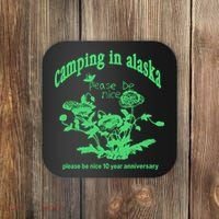 Camping In Alaska Please Be Nice 10 Year Anniversary Coaster thumb 0
