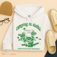 Camping In Alaska Please Be Nice 10 Year Anniversary Hoodie thumb 4