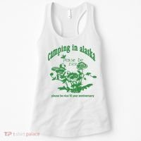 Camping In Alaska Please Be Nice 10 Year Anniversary Women's Tank Top thumb 0