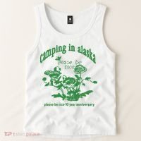 Camping In Alaska Please Be Nice 10 Year Anniversary Tank Top thumb 2