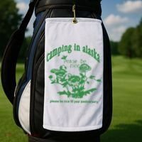 Camping In Alaska Please Be Nice 10 Year Anniversary Golf Towel thumb 2